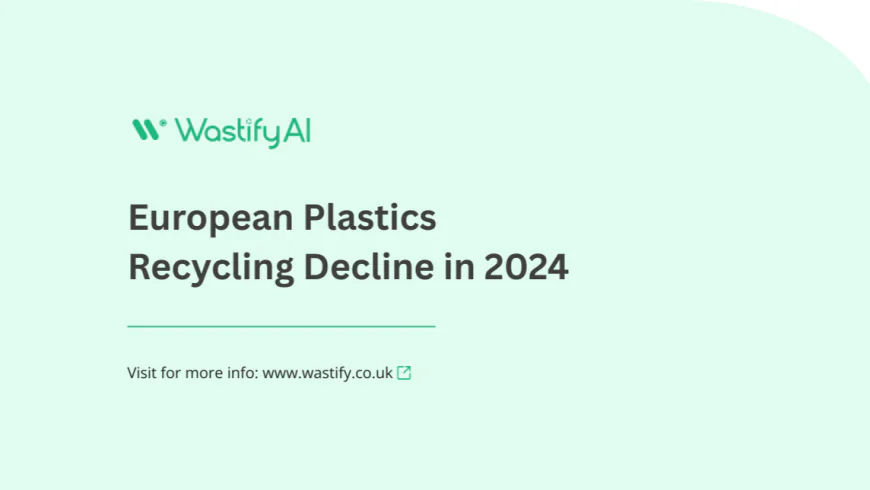 European Plastics Recycling Decline in 2024