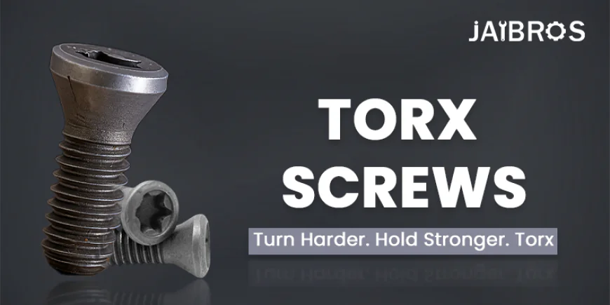 What Should You Know Before Using Torx Screws?