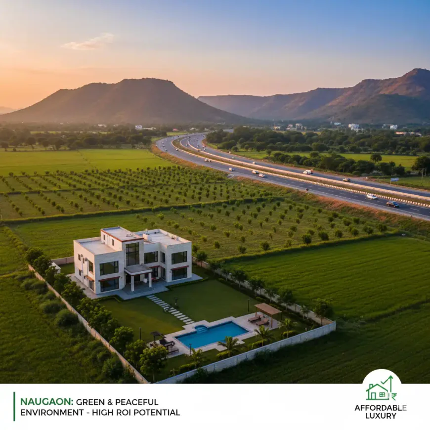 Naugaon Farmhouses: Smart Investment Near Delhi NCR