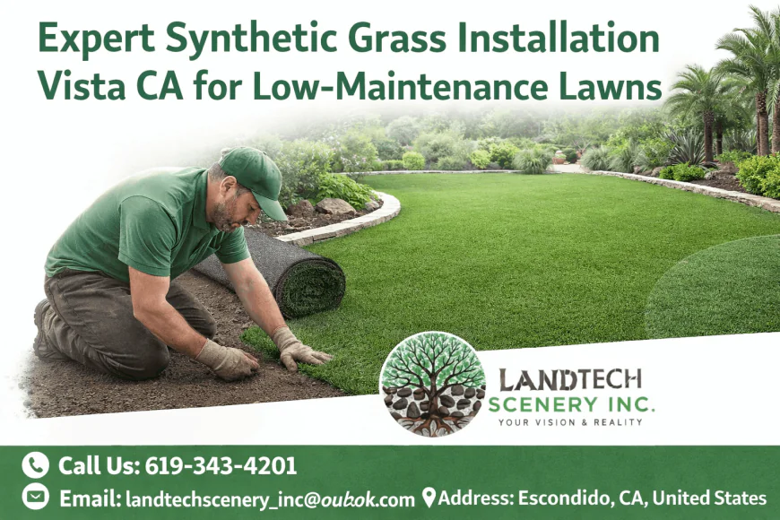 Expert Synthetic Grass Installation Vista CA for Low-Maintenance Lawns