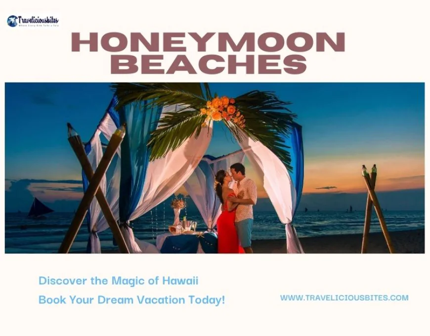 Top Honeymoon Beaches Destinations for Newlyweds