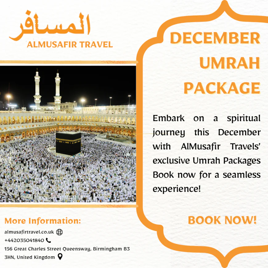 December Umrah Packages UK 2025 – Affordable Spiritual Journeys with AlMusafir Travel
