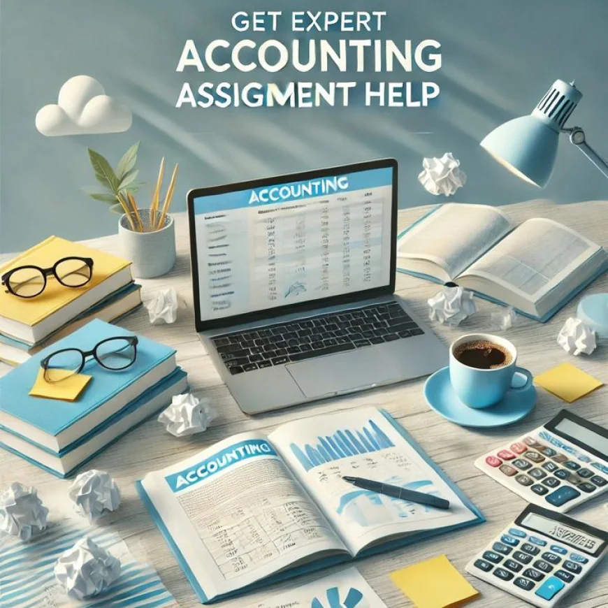 Accounting Assignment Help – Professional Assistance for UK Students