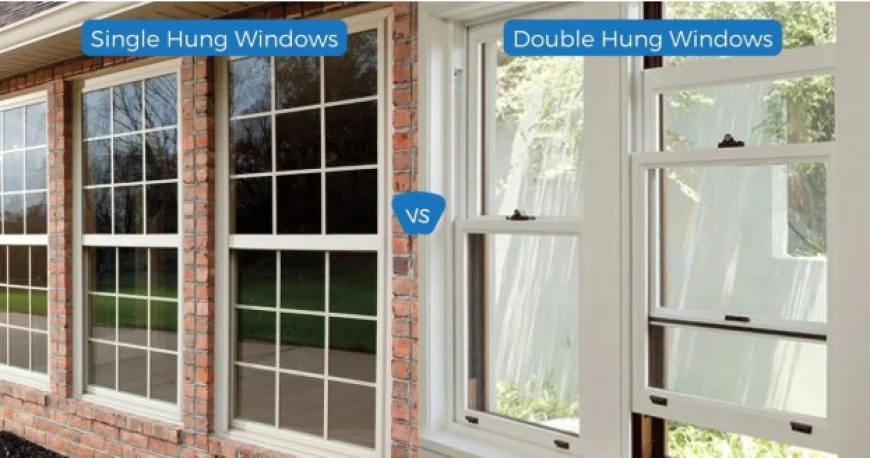 Single Vs Double Hung Windows: Which Style Works Best For Your Home?