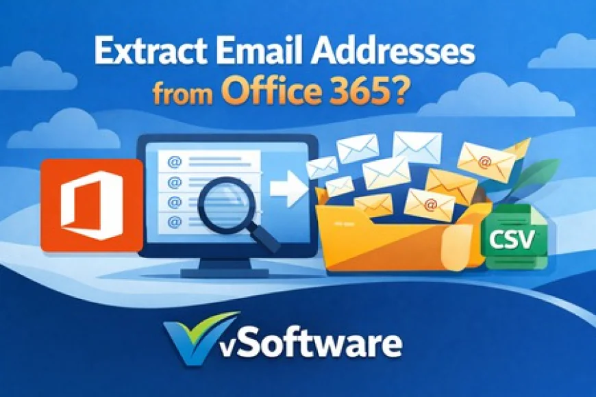 Extract Email Addresses from Office 365, Microsoft 365 & Exchange – Fast & Easy
