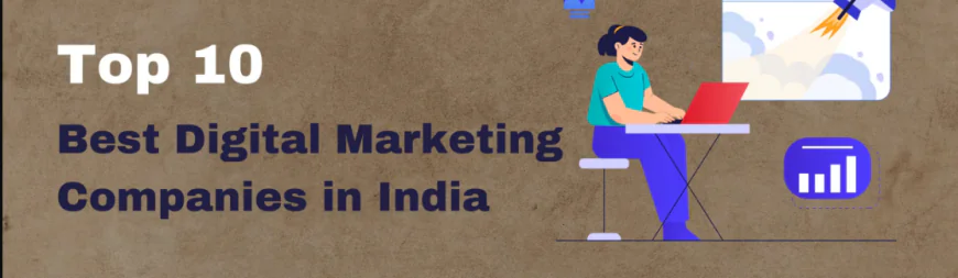 Best Digital Marketing Company in India: Proven Strategies Used by High-Growth Indian Brands