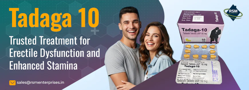 Recover Your Erectile Health and Restore Power With Tadaga 10mg | 50% Off & Fast Delivery