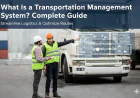 What Is a Transportation Management System? Complete Guide