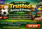 Guide to Find a Trusted Betting ID Provider in India