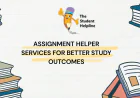Assignment Helper Services for Better Study Outcomes