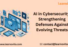 Using AI to Outsmart Cybercriminals in an Ever-Evolving Threat Environment