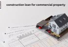 Commercial Construction Loans: How to Finance Your Next Commercial Property Project