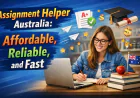 Assignment Helper Australia: Affordable, Reliable, and Fast