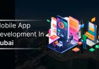 Top 10 Mobile App Development Companies in Dubai, UAE