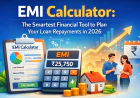 EMI Calculator: The Smartest Financial Tool to Plan Your Loan Repayments in 2026