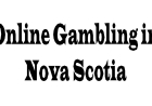Online Gambling in Nova Scotia: Laws, Trends, and Player Perspectives