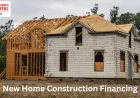 New Home Construction Financing: Loan Options, Rates & Requirements