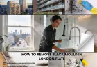How to Remove Black Mould in London Flats
