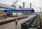 Tyre Manufacturing Plant Setup Guide 2026: Project Report, Machinery Cost, & Profitability