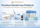 Premium Dental Care Products for Modern Oral Health: A Complete Guide