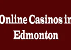 Online Casinos in Edmonton: A Complete Guide for Players in Alberta