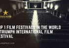 Top 1 Film Festivals in the World – Triumph International Film Festival