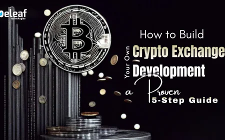 How to Build Your Own Crypto Exchange Development: A Proven 5-Step Guide