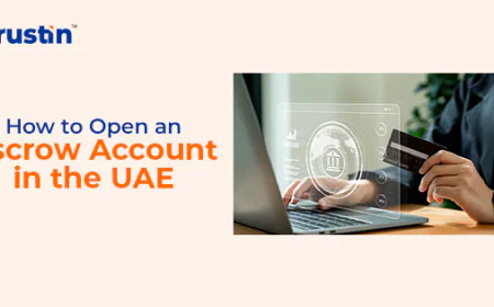 Why You Need an Escrow Account in the UAE for Secure Transactions