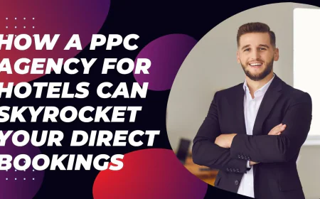 How a PPC Agency for Hotels Can Skyrocket Your Direct Bookings
