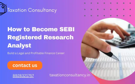 SEBI Registered Research Analyst Services | Taxation Consultancy