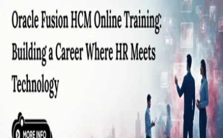 Oracle Fusion HCM Online Training: Building a Career Where HR Meets Technology