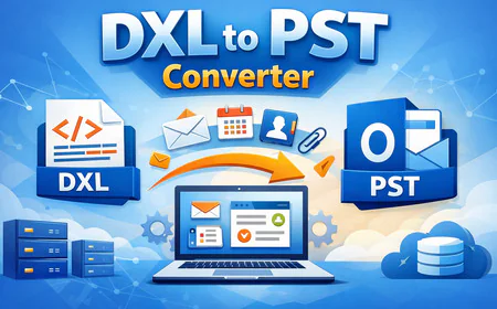 Secure DXL to PST Converter Tool for Large Mailbox Migration