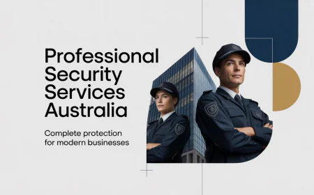 Professional Security Services Australia: Reliable Protection for Businesses, Events and High-Risk Environments