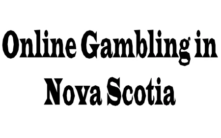 Online Gambling in Nova Scotia: Laws, Trends, and Player Perspectives
