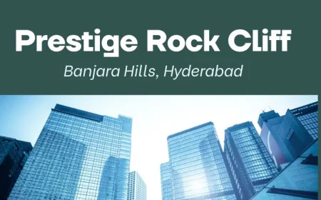 Prestige Rock Cliff: Redefining Luxury in Banjara Hills