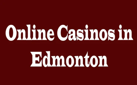 Online Casinos in Edmonton: A Complete Guide for Players in Alberta
