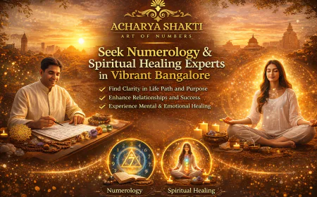 A Comprehensive Guide to the Best Numerologists and Spiritual Healing Counselors in Bangalore