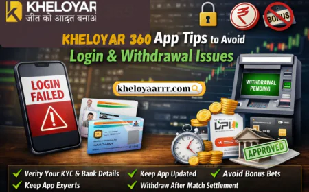 Kheloyar 360 App Tips to Avoid Login & Withdrawal Issues