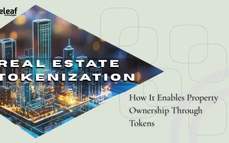 Real Estate Tokenization: How It Enables Property Ownership Through Tokens