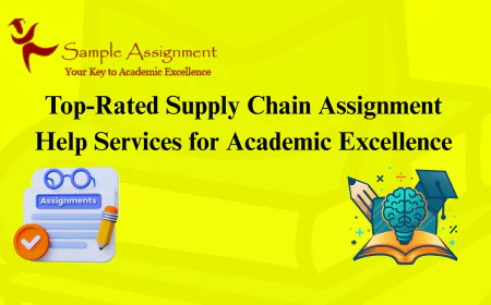 Top-Rated Supply Chain Assignment Help Services for Academic Excellence