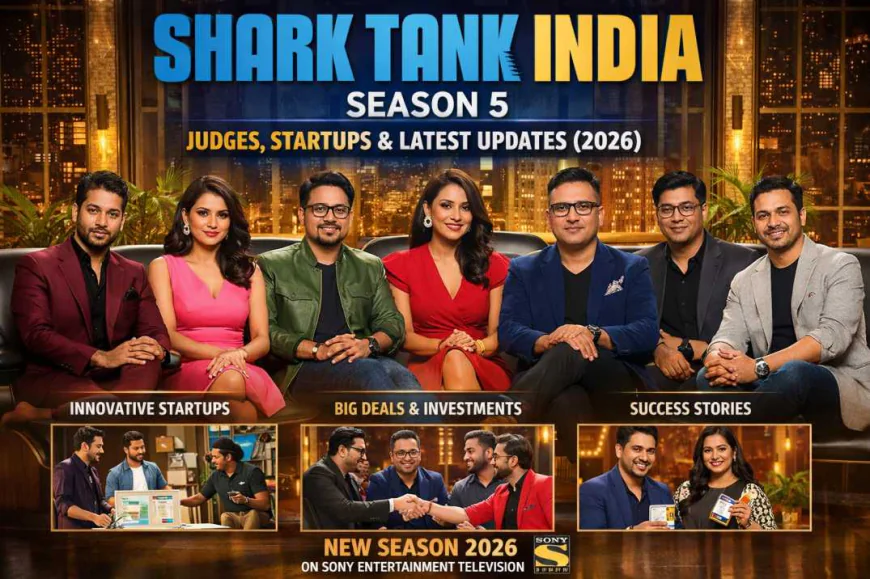 Shark Tank India Season 5: Judges, Startups & Latest Updates (2026)