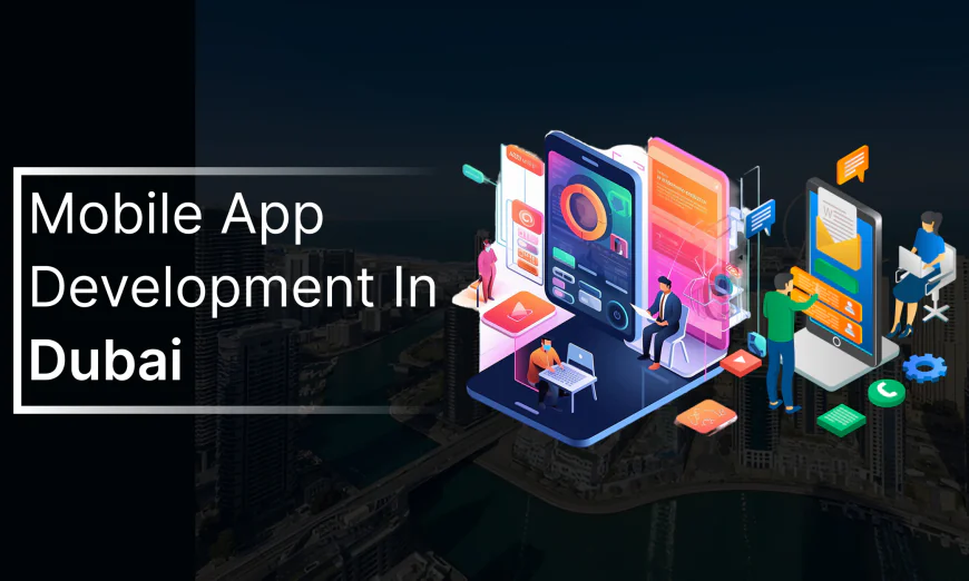 Top Mobile App Development Company in Dubai, UAE