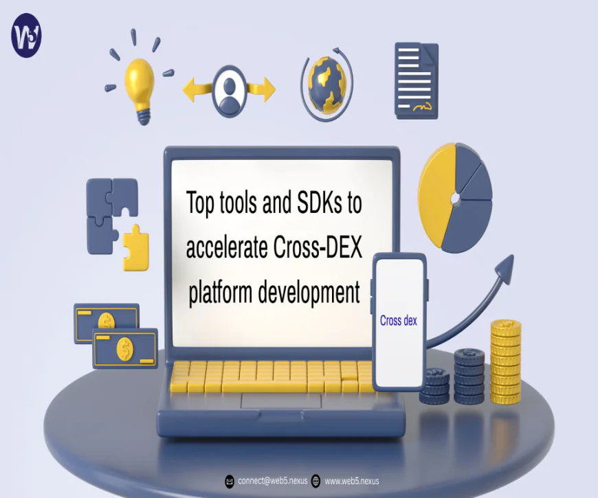Top tools and SDKs to accelerate Cross-DEX platform development
