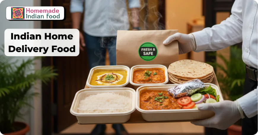 Fresh & Hygienic Indian Home Delivery Food at Your Doorstep
