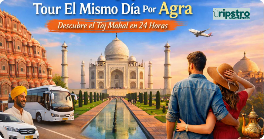 Desde Jaipur Tour El Mismo Día Por Agra: Descubre el Taj Mahal en 24 Horas