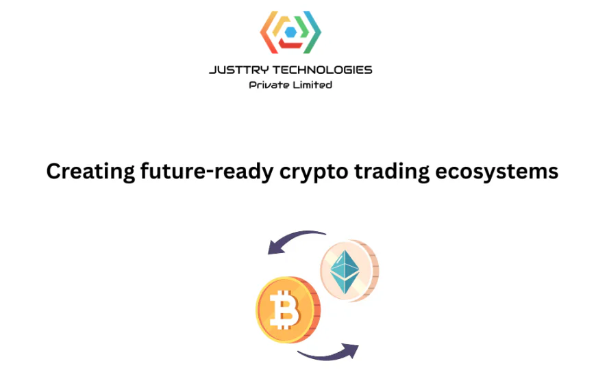 Creating future-ready crypto trading ecosystems