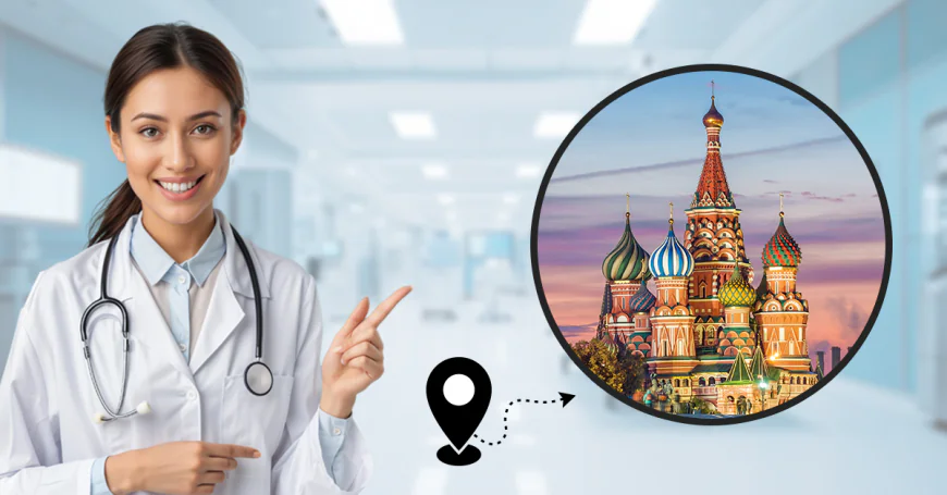 A Personal Journey to Pursue MBBS in Russia with Ria Overseas