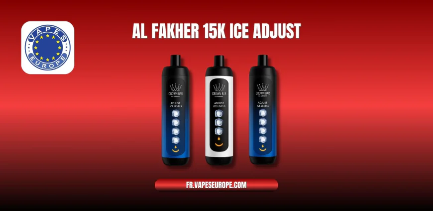 Al Fakher 15K Ice Adjust : La Révolution des Puffs Jetables à Fraîcheur Personnalisable