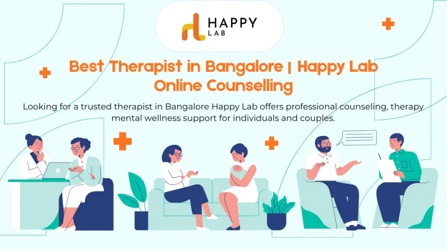 Best Therapist in Bangalore | Happy Lab