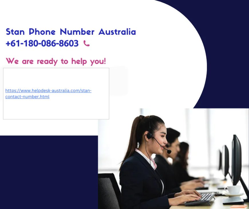 The Official Stan Phone Number  Australia +61-180-086-8603